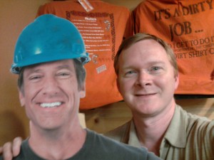 Mike Rowe, is that you?